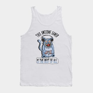 This Awesome Gamer Is The Best Of All Tank Top